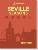 Rough Guides City Stories: Seville Seasons
