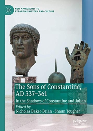 Tougher, Shaun / Nicholas Baker-Brian (Hrsg.). The Sons of Constantine, AD 337-361 - In the Shadows of Constantine and Julian. Springer International Publishing, 2020.
