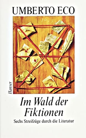 Eco, Umberto. Im Wald der Fiktionen - Sechs Streifzüge durch die Literatur. Carl Hanser Verlag, 1994.