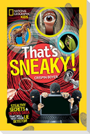 That's Sneaky