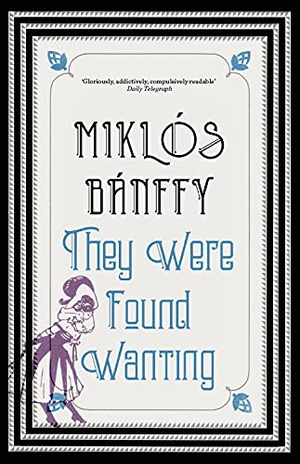 Banffy, Miklos. They Were Found Wanting. Hodder & Stoughton, 2009.
