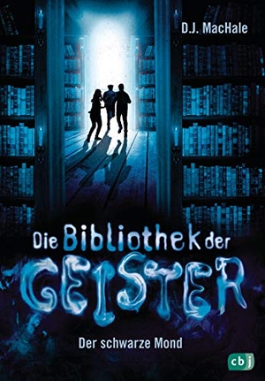 Machale, D. J.. Die Bibliothek der Geister - Der schwarze Mond. cbj, 2019.