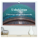 Usbekistan - Unterwegs auf der Seidenstraße (hochwertiger Premium Wandkalender 2024 DIN A2 quer), Kunstdruck in Hochglanz