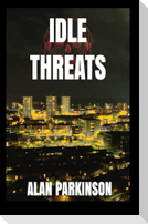 Idle Threats
