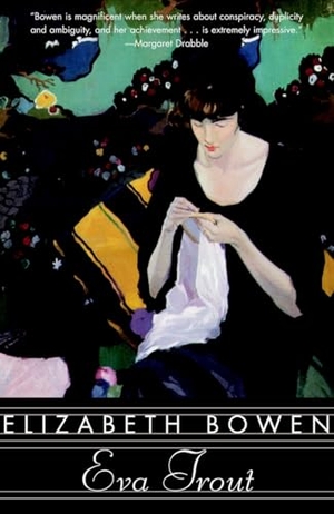 Bowen, Elizabeth. Eva Trout. Knopf Doubleday Publishing Group, 2003.