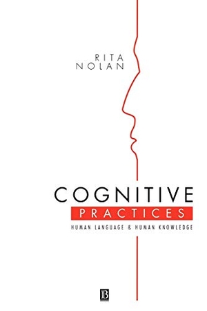 Nolan. Cognitive Practices. John Wiley & Sons, 1993.
