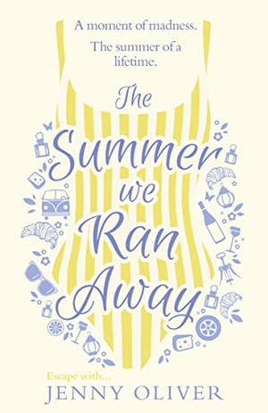 Oliver, Jenny. The Summer We Ran Away. HarperCollins India, 2021.