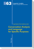 Conversation Analysis and Language for Specific Purposes