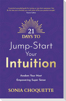 21 Days to Jump-Start Your Intuition