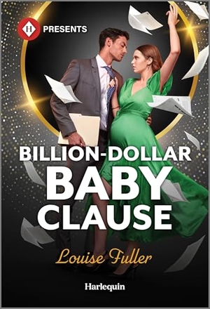 Fuller, Louise. Billion-Dollar Baby Clause. Harlequin, 2026.