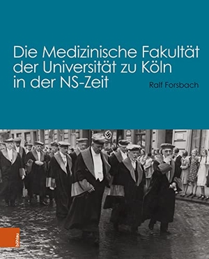 Forsbach, Ralf. Die Medizinische Fakultät der Universität zu Köln in der NS-Zeit. Böhlau-Verlag GmbH, 2023.