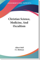 Christian Science, Medicine, And Occultism
