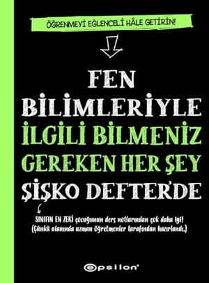 ,. Fen Bilimleriyle Ilgili Bilmeniz Gereken Her Sey Sisko Defterde. Epsilon Yayinevi, 2024.