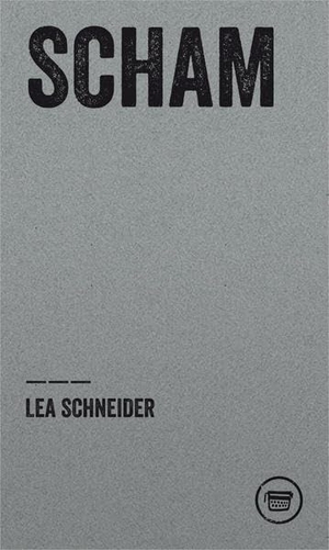 Schneider, Lea. Scham. Verlagshaus Berlin, 2021.