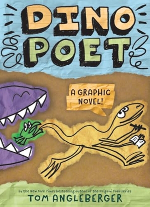 Angleberger, Tom. Dino Poet - A Graphic Novel. Abrams and Chronicle Books IWUK, 2025.