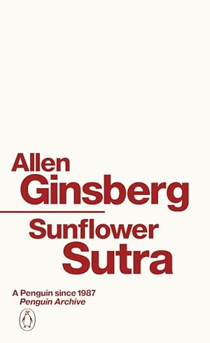 Ginsberg, Allen. Sunflower Sutra. Penguin Books Ltd (UK), 2025.