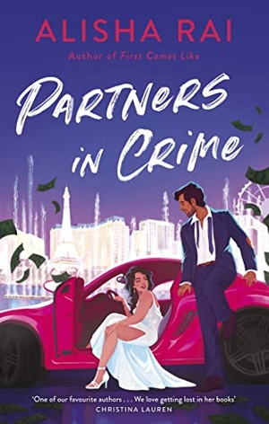 Rai, Alisha. Partners in Crime. Little, Brown Book Group, 2022.