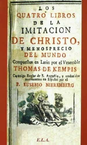 Thomas À Kempis. Imitación de Cristo. Ediciones Librería Argentina (ELA), 2010.