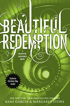 Garcia, Kami / Margaret Stohl. Beautiful Redemption. Little, Brown Books for Young Readers, 2013.