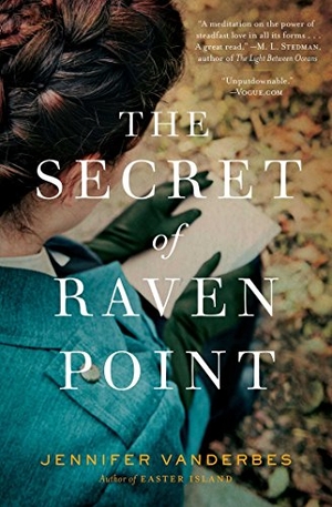 Vanderbes, Jennifer. The Secret of Raven Point. Scribner Book Company, 2015.