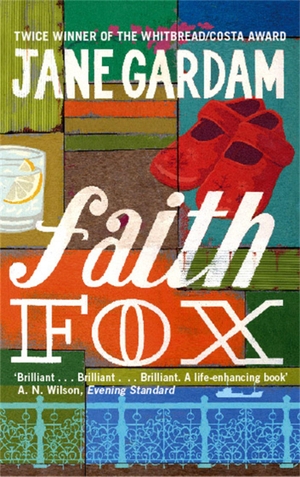 Gardam, Jane. Faith Fox. Little, Brown Book Group, 2008.