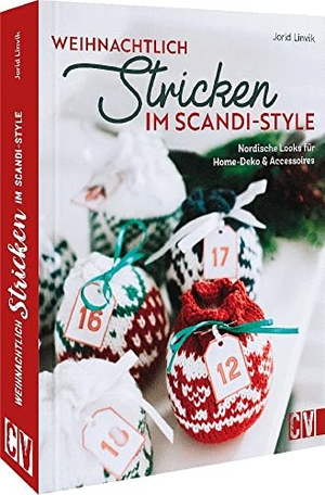 Linvik, Jorid. Weihnachtlich stricken im Scandi-Style - Nordische Looks für Home-Deko und Accessoires. Christophorus Verlag, 2022.