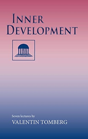 Tomberg, Valentin. Inner Development - Seven Lectures. Steiner Books, 1992.