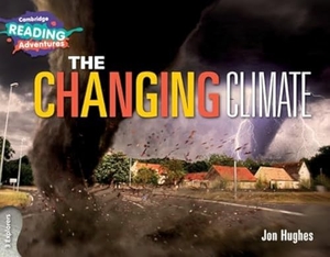Hughes, Jon. Cambridge Reading Adventures the Changing Climate 3 Explorers. Cambridge University Press, 2017.