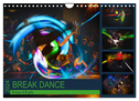 Break Dance B-boys & B-girls (Wandkalender 2024 DIN A4 quer), CALVENDO Monatskalender