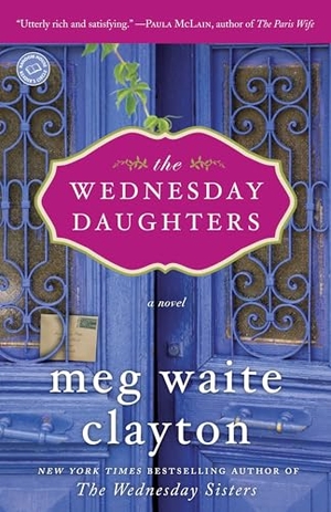 Clayton, Meg Waite. The Wednesday Daughters - A Novel. Random House Publishing Group, 2014.
