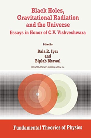 Bhawal, B. / B. R. Iyer (Hrsg.). Black Holes, Gravitational Radiation and the Universe - Essays in Honor of C.V. Vishveshwara. Springer Netherlands, 2010.