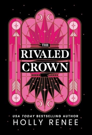 Renee, Holly. The Rivaled Crown. Holly Renee, 2025.