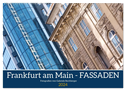 Frankfurt am Main - Fassaden (Wandkalender 2024 DIN A2 quer), CALVENDO Monatskalender