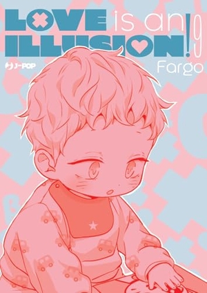 Fargo. Love is an illusion!. Vol. 9. Edizioni BD, 2026.