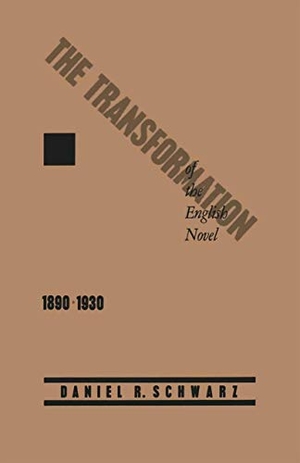 Schwarz, Daniel R. The Transformation of the English Novel, 1890-1930. Palgrave MacMillan UK, 1989.