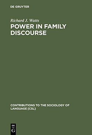 Watts, Richard J.. Power in Family Discourse. De Gruyter Mouton, 1991.