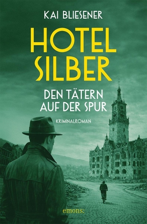 Bliesener, Kai. Hotel Silber - den Tätern auf der Spur - Alte Verbrechen, neue Eliten. Schuld und Schweigen in der Nachkriegszeit - Kriminalroman. Emons Verlag, 2026.