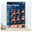 New York 1975 (hochwertiger Premium Wandkalender 2025 DIN A2 hoch), Kunstdruck in Hochglanz