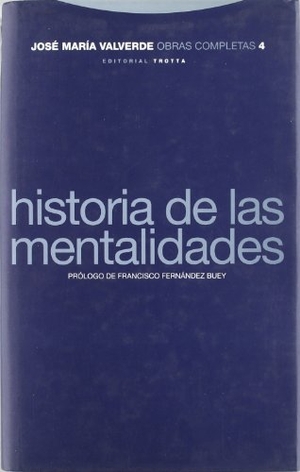 Valverde, José María. Historia de las mentalidades. Editorial Trotta, S.A., 2000.