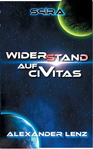 Lenz, Alexander. Widerstand auf Civitas. Books on Demand, 2020.