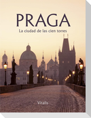 Praga - La ciudad de las cien torres