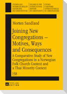 Joining New Congregations ¿ Motives, Ways and Consequences