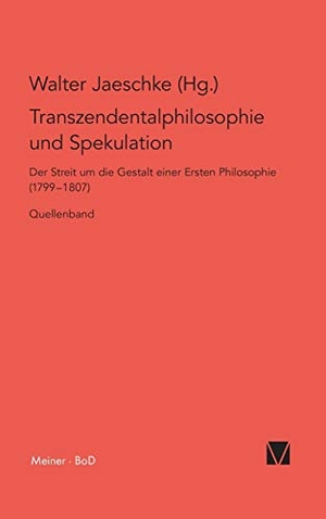 Jaeschke, Walter (Hrsg.). Transzendentalphilosophie und Spekulation. Quellen - Der Streit um die Gestalt einer ersten Philosophie (1799-1807). Felix Meiner Verlag, 1993.