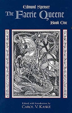 Spenser, Edmund. The Faerie Queene, Book One. Hackett Publishing Co, Inc, 2006.