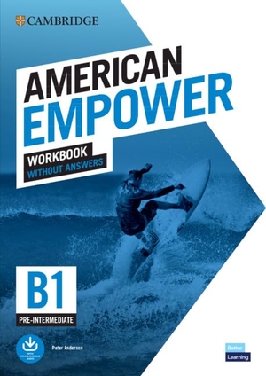 Anderson, Peter. American Empower Pre-Intermediate/B1 Workbook Without Answers. Cambridge University Press, 2022.