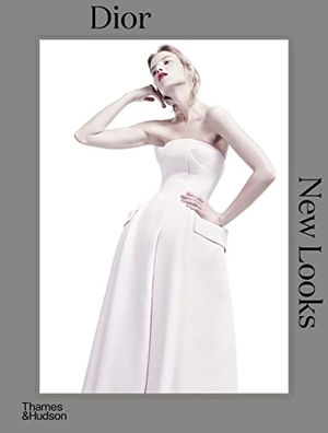 Gautier, Jerome. Dior - New Looks. Thames & Hudson Ltd, 2022.
