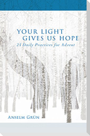 Your Light Gives Us Hope