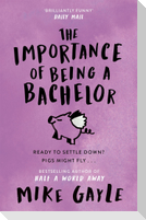 The Importance of Being a Bachelor