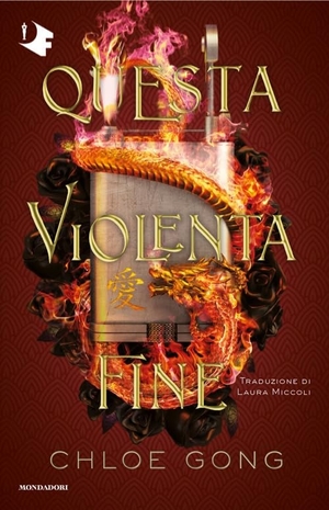 Gong, Chloe. Questa violenta fine. Mondadori, 2025.
