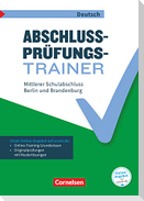 Abschlussprüfungstrainer Deutsch 10. Schuljahr - Berlin und Brandenburg - Mittlerer Schulabschluss